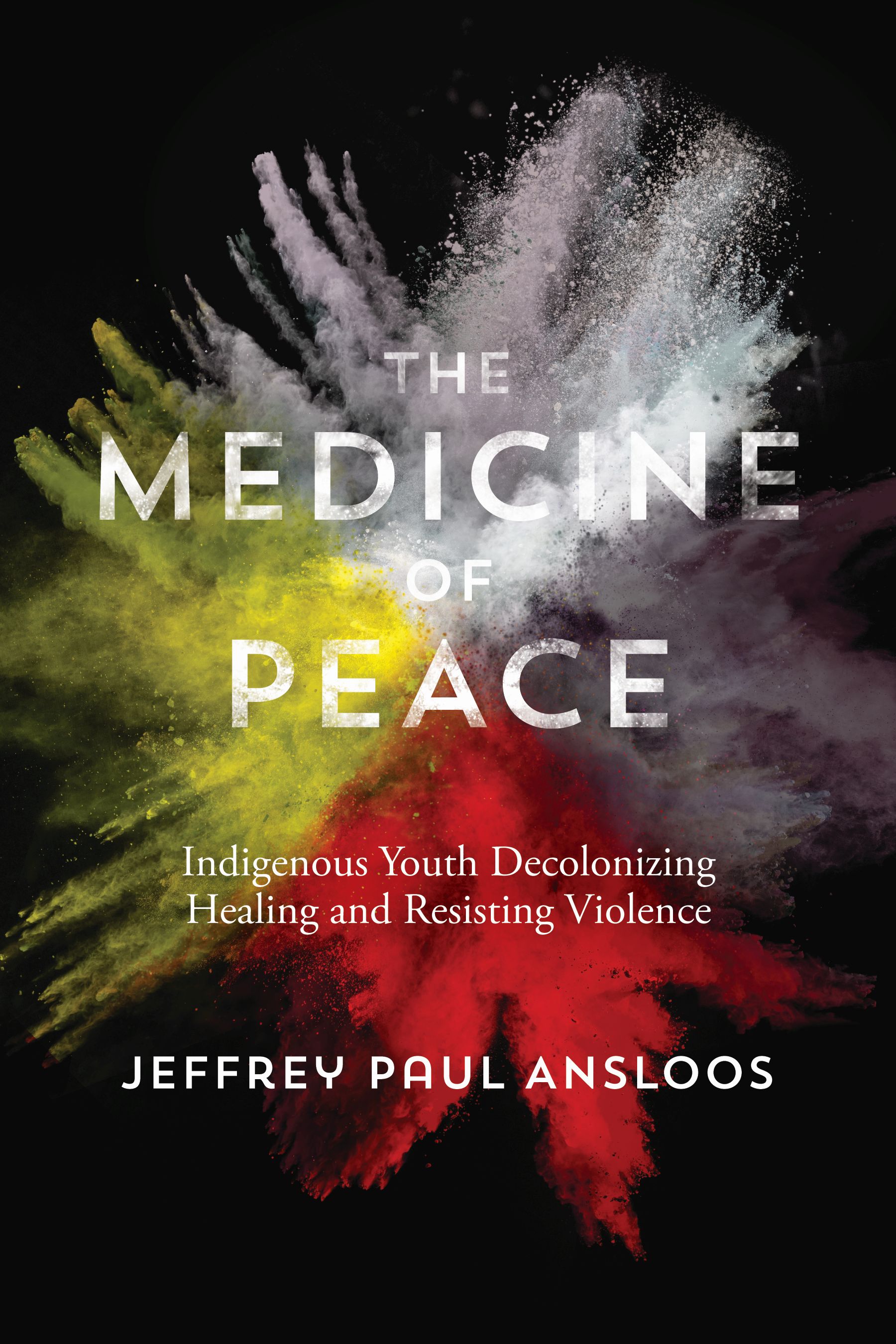 Title details for The Medicine of Peace by Jeffrey Paul Ansloos - Available